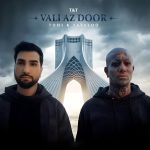 tataloo-vali-az-door-vibes